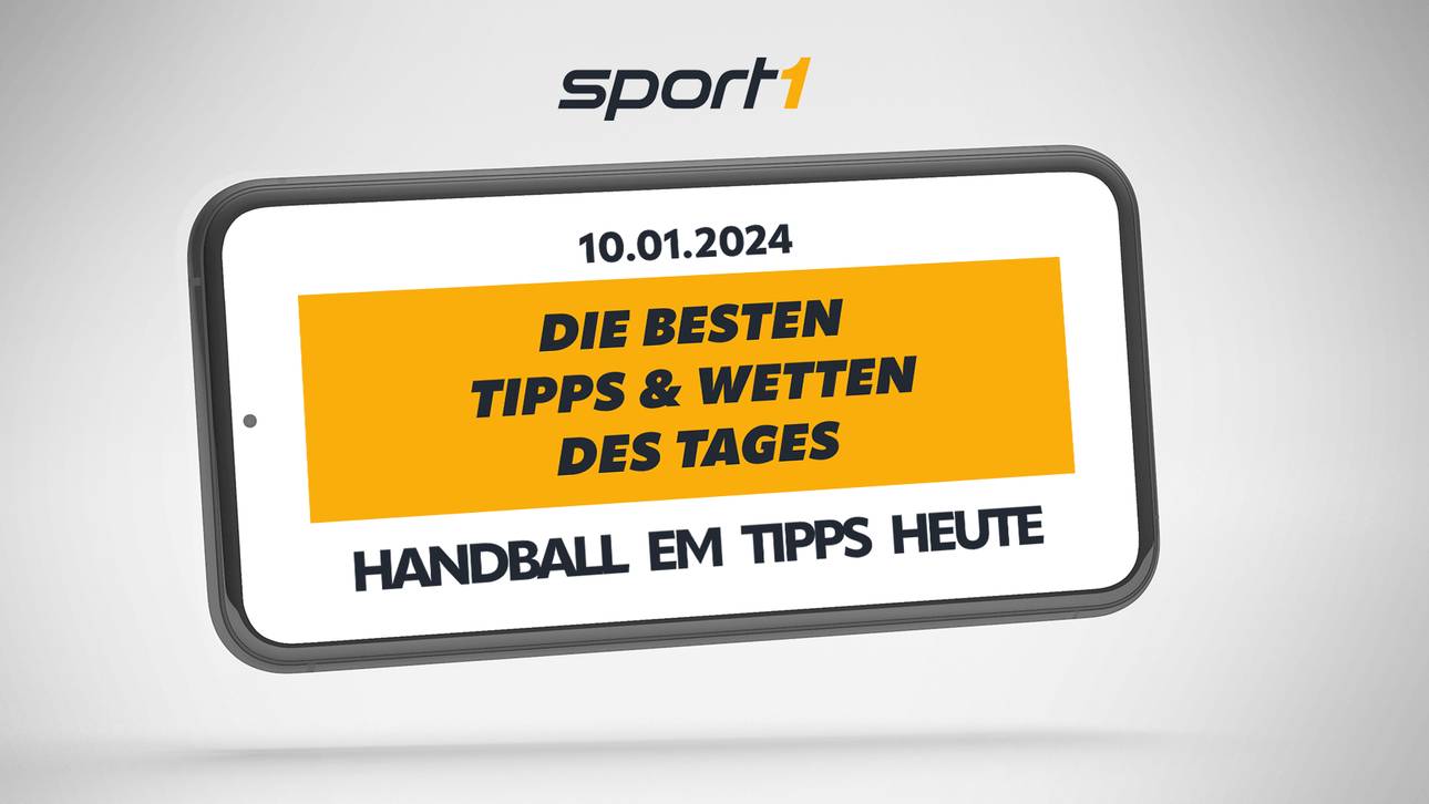 Handball EM Tipps heute – Experten Tipps für den 10.01.2024