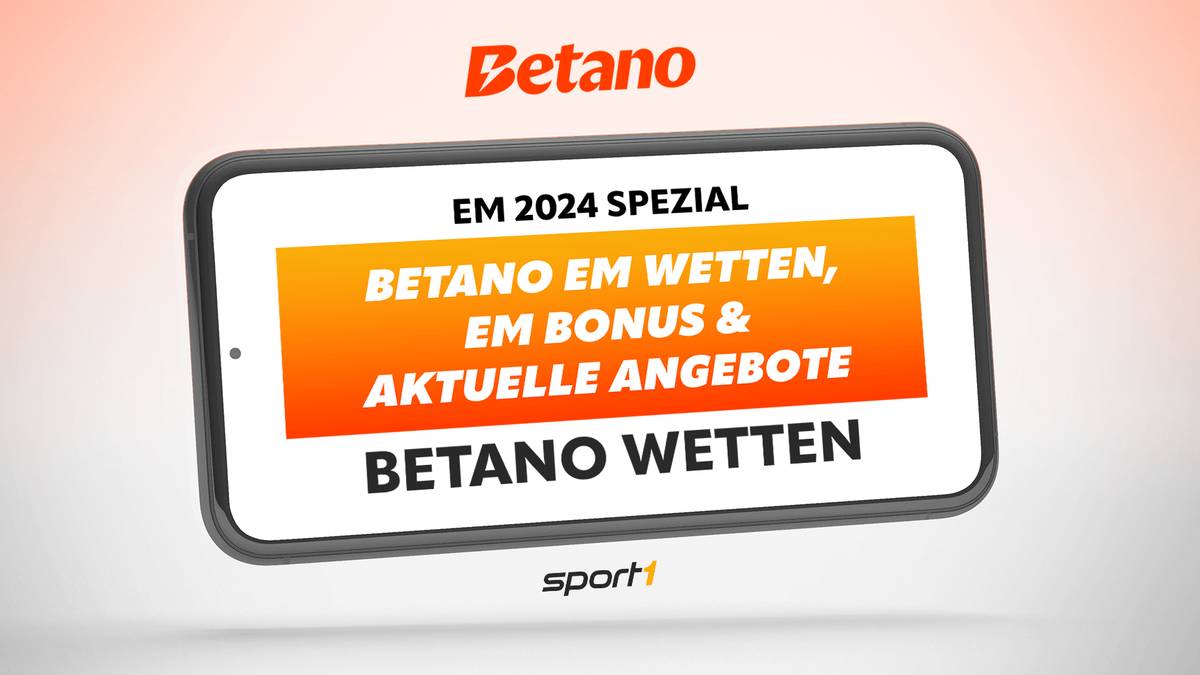 EM 2024 bei Betano - Sportwetten Angebote, Bonus & Top-Quoten