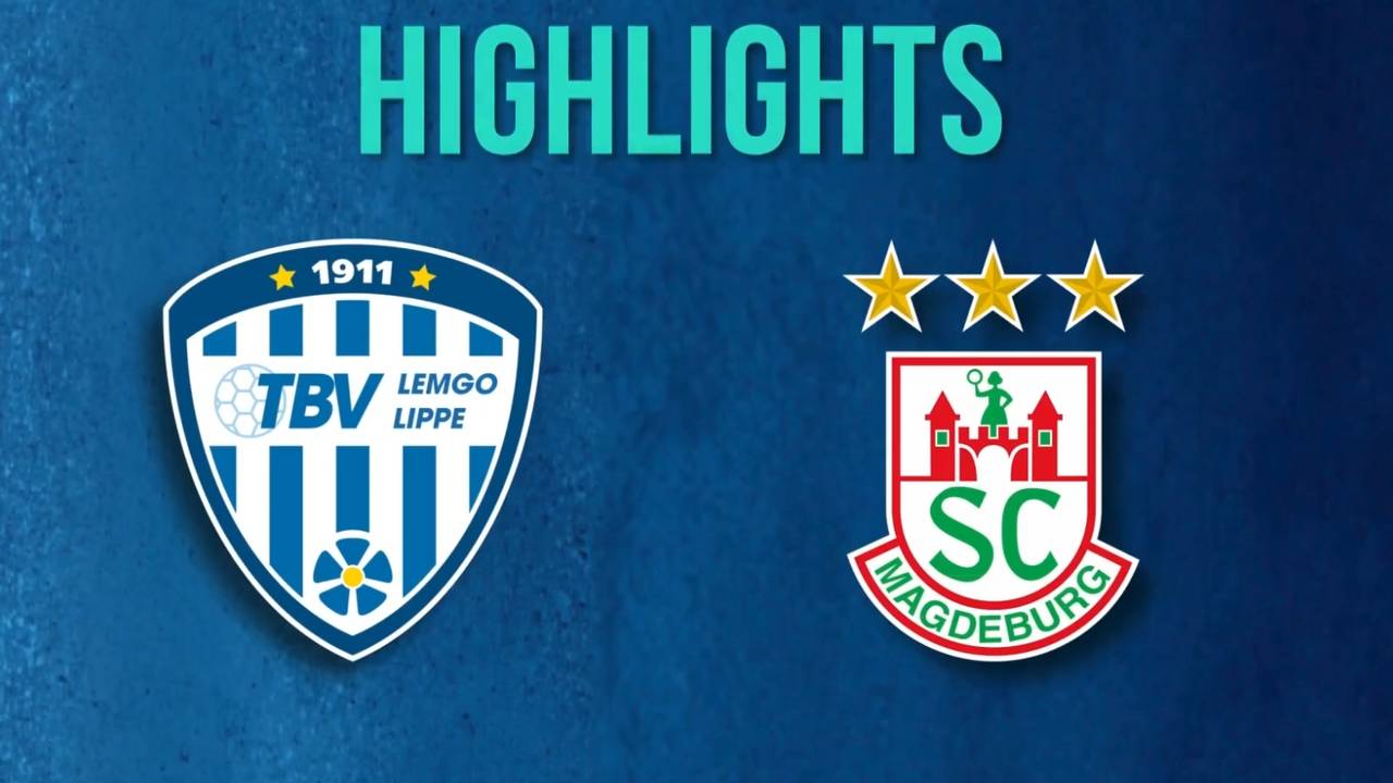 TBV Lemgo Lippe - SC Magdeburg | HBL-Highlights im Video