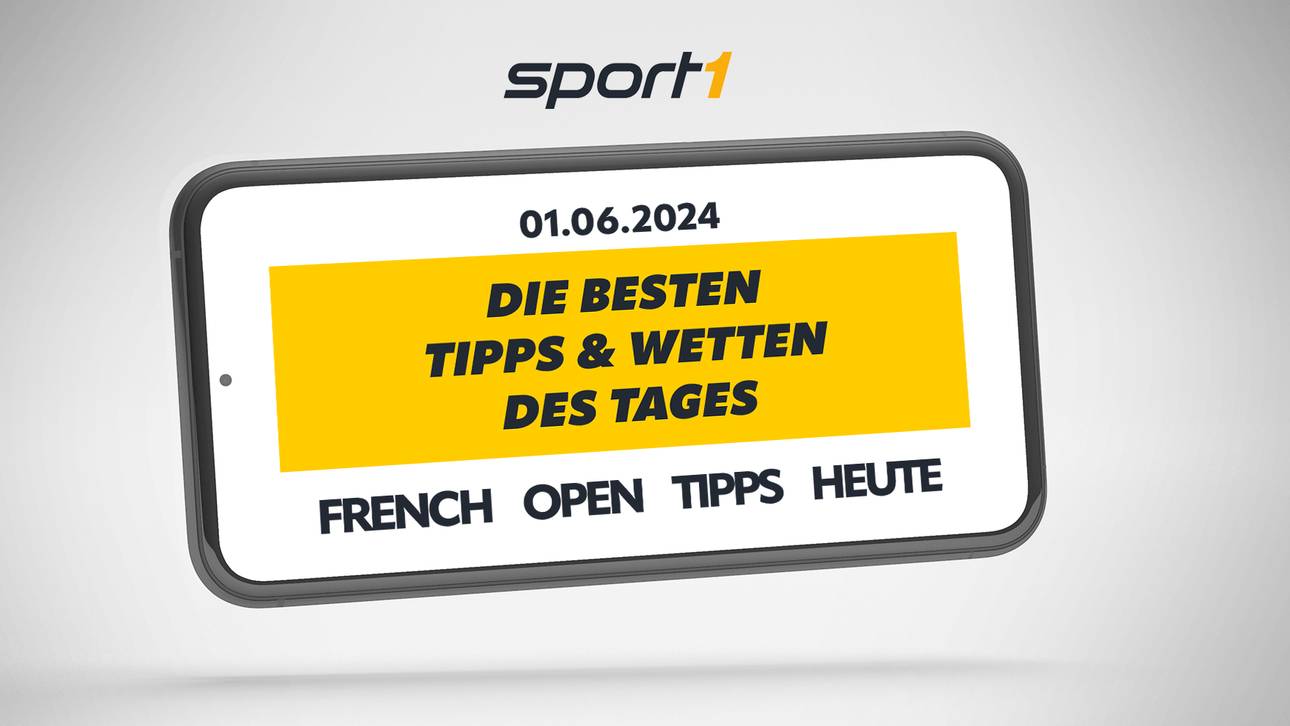 French Open Tipps heute – Experten Tipps für 01.06.2024