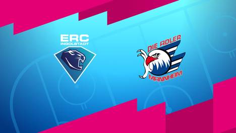 ERC Ingolstadt - Adler Mannheim: Tore und Highlights | PENNY DEL