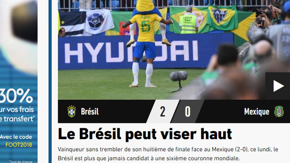 FRANKREICH - L’EQUIPE: "Ohne zu wackeln gewinnt Brasilien das Achtelfinale gegen Mexiko. Brasilien kann hoch zielen, sie sind mehr denn je Kandidat für die sechste Welt-Krone"