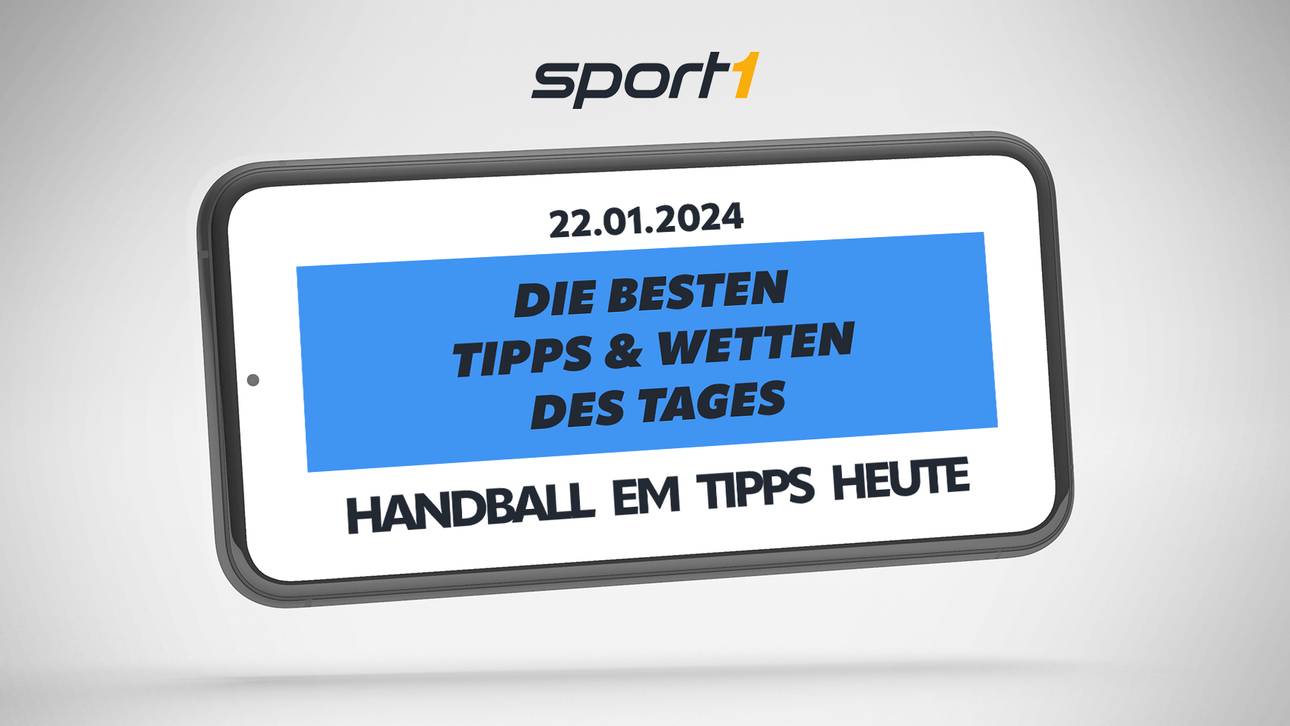 Handball EM Tipps heute – Experten Tipps für den 22.01.2024