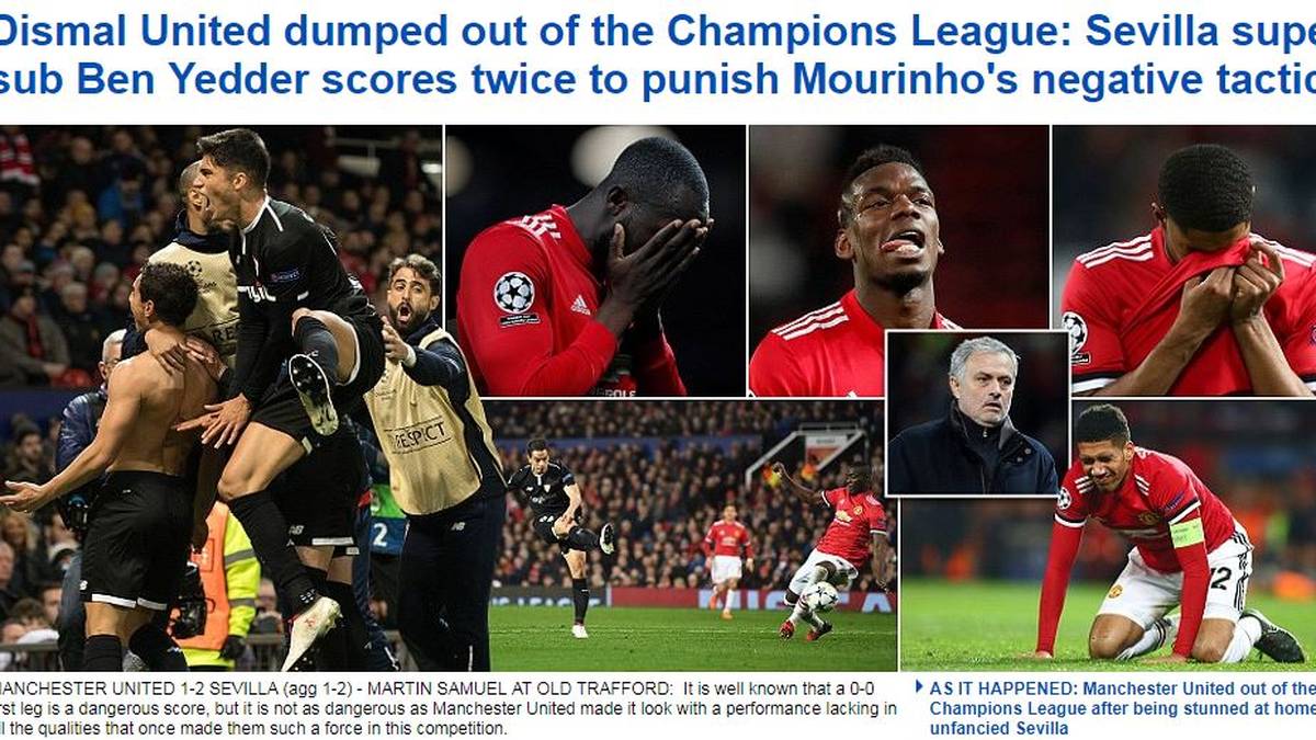 DAILY MAIL: "Jämmerliches United fliegt aus der Champions League. Sevillas Super-Joker Ben Yedder trifft doppelt und bestraft Mourinhos erfolglose Taktik."