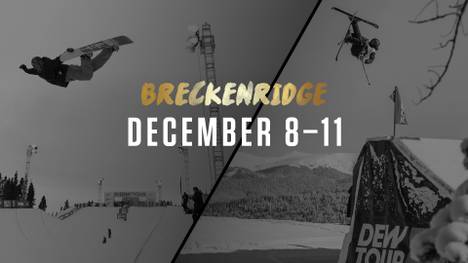 Die DEW Tour kommt zurück nach Breckenridge