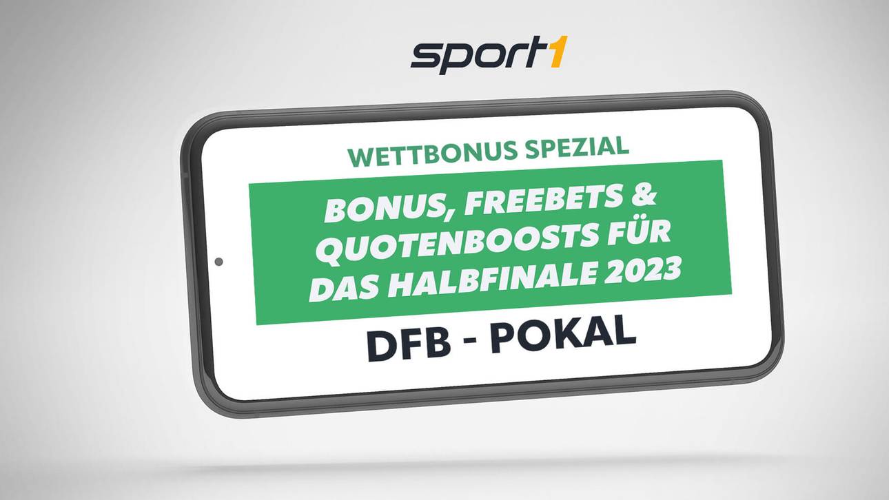 DFB Pokal Halbfinale 2023 – Gratiswetten & Quotenboosts
