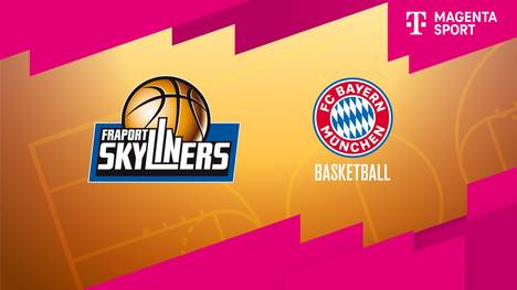FRAPORT SKYLINERS - FC Bayern München: Highlights | easyCredit BBL