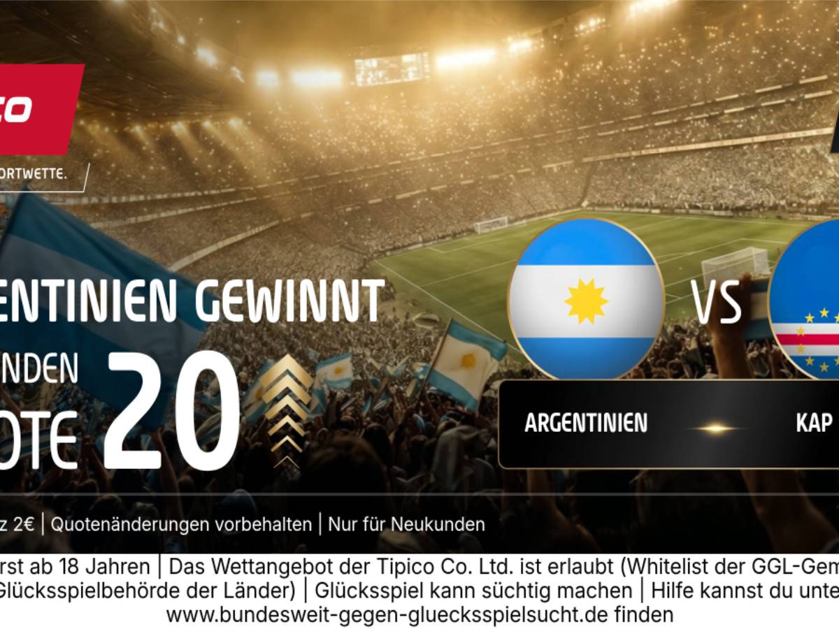 Quote 20.00! Argentinien vs. Kap Verde Tipp – Tipico Boost zur WM 2026