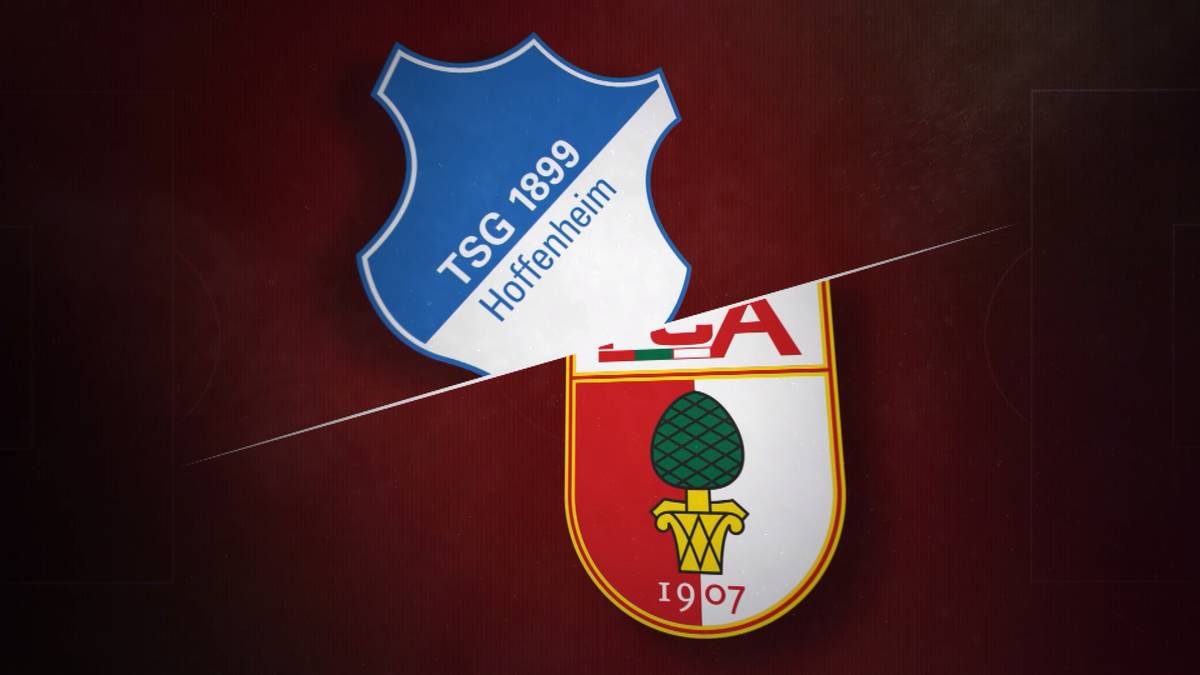 Alle Infos vor TSG Hoffenheim - FC Augsburg
